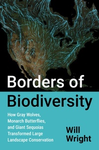 Enlarge image Cover: Borders of Biodiversity - The University of North Carolina Press