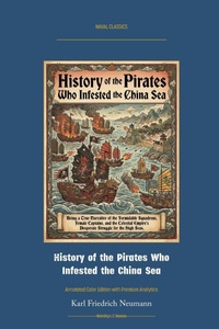 Enlarge image Cover: History of the Pirates Who Infested the China Sea - Warships and Navies