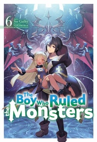 Enlarge image Cover: The Boy Who Ruled the Monsters: Volume 6 - J-Novel Club