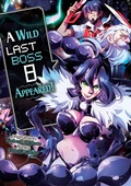 Cover: A Wild Last Boss Appeared! (Manga): Volume 8 - J-Novel Club