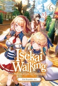 Cover: Isekai Walking: Volume 6 Eld Republic Arc - J-Novel Club