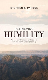 Enlarge image Cover: Retrieving Humility - Cascade Books