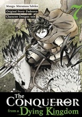 Cover: The Conqueror from a Dying Kingdom (Manga) Volume 7 - J-Novel Club