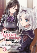 Cover: The Fearsome Witch Teaches in Another World (Manga): Ms. Aoi's Lesson Plans Volume 3 - J-Novel Club