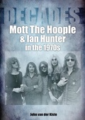 Cover: Mott The Hoople & Ian Hunter - Sonicbond Publishing