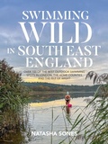 Cover: Swimming Wild in South East England - Vertebrate Publishing