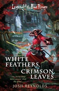 Cover: White Feathers, Crimson Leaves - Aconyte Books