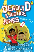 Cover: Deadly D & Justice Jones: Rising Star - Magabala Books