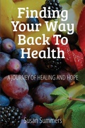 Cover: Finding Your Way Back To Health - Saraya Publishing
