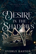 Cover: Desire in the Shadows - Cro&iacute; Caillte