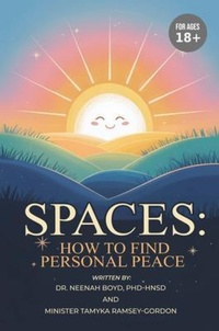 Enlarge image Cover: SPACES - Dr. Neenah Boyd, PhD-HNsD and Minister Tamyka Ramsey-Gordon