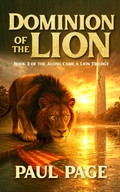 Cover: Dominion of the Lion - Defiance Press and Publishing