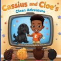 Cover: Cassius and Cloe's Clean Adventure - Yolandipity LLC