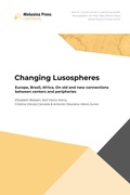 Cover: Changing lusospheres - Europe, Brazil, Africa - Melusina Press