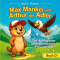 Cover: Max Mankei und Arthur der Adler - BoD - Books on Demand