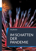Cover: Im Schatten der Pandemie - BoD - Books on Demand