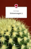 Cover: Erinnerungen 3. Life is a Story - story.one - story.one publishing