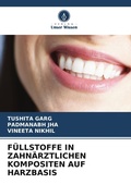 Cover: Fuellstoffe in Zahnaerztlichen Kompositen Auf Harzbasis - Verlag Unser Wissen