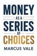 Cover: Money as a Series of Choices - Kokoshungsan Inspire