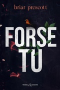 Cover: Forse tu - Triskell Edizioni