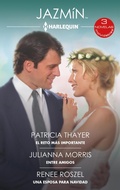 Cover: El reto m&aacute;s importante - Entre amigos - Una esposa para navidad - Harlequin, una divisi&oacute;n de HarperCollins Ib&eacute;rica, S.A.