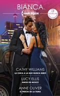 Cover: La chica a la que nunca mir&oacute; - Amor en Mosc&uacute; - El precio de la fama - Harlequin, una divisi&oacute;n de HarperCollins Ib&eacute;rica, S.A.