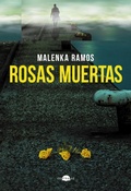 Cover: Rosas muertas - Contraluz Editorial