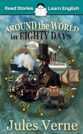 Cover: Around the World in 80 Days: CEFR level A2 (ELT Graded Reader) - Read Stories - Learn English