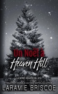 Cover: Un No&euml;l &agrave; Heaven Hill (La S&eacute;rie Heaven Hill, #10) - Laramie Briscoe
