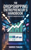 Cover: The Dropshipping Entrepreneur's Handbook: Your Path to Online Retail Success - DJ PUB 2026