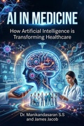 Cover: Intelligent Care: AI and the Future of Medicine - JAMESJACOB
