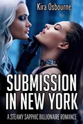 Cover: Submission in New York: A Steamy Sapphic Billionaire Romance (Manhattan Velvet. Silk & Stone, #2) - Xenia Flame Press