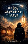 Cover: The Boy Who Would Not Leave - Terrence Brown