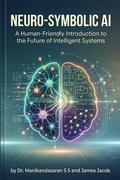 Cover: Learn. Reason. Explain. - The Rise of Neuro-Symbolic AI - JAMESJACOB