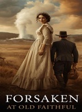Cover: Forsaken at Old Faithful - Kevin