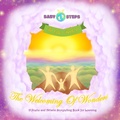 Cover: The Welcoming of Wonders - (Baby Steps To Life: Book 1): A Poetic and Artistic Storytelling Book for Learning! (Baby Steps: To Life, #1) - iLana Markarov