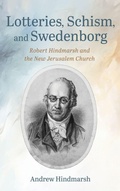 Cover: Lotteries, Schism, and Swedenborg - Wipf & Stock Publishers