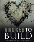 Cover: Broken to Build - Love
