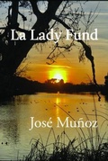 Cover: La Lady Fund - Shawmut Peninsula Press