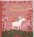 Cover: Ein Einhorn namens Oktober - Meine Freunde - arsEdition