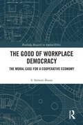 Cover: The Good of Workplace Democracy - Routledge