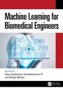 Cover: Machine Learning for Biomedical Engineers - CRC Press
