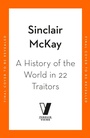 Cover: A History of the World in 22 Traitors - Penguin Books Ltd