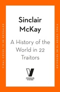 Cover: A History of the World in 22 Traitors - Viking