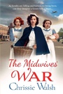 Cover: The Midwives' War - Boldwood Books Ltd
