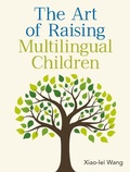 Cover: The Art of Raising Multilingual Children - Multilingual Matters