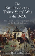 Cover: The Escalation of the Thirty Years' War in the 1620s - Boydell Press