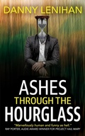 Cover: Ashes Through the Hourglass - Big Thinking Publishing