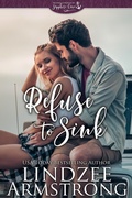 Cover: Refuse to Sink - Snowflake Press