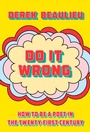 Cover: Do It Wrong - Assembly Press